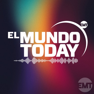 El Mundo Today Podcasts