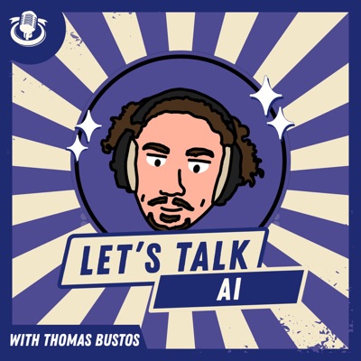 Let's Talk AI Let's Talk AI