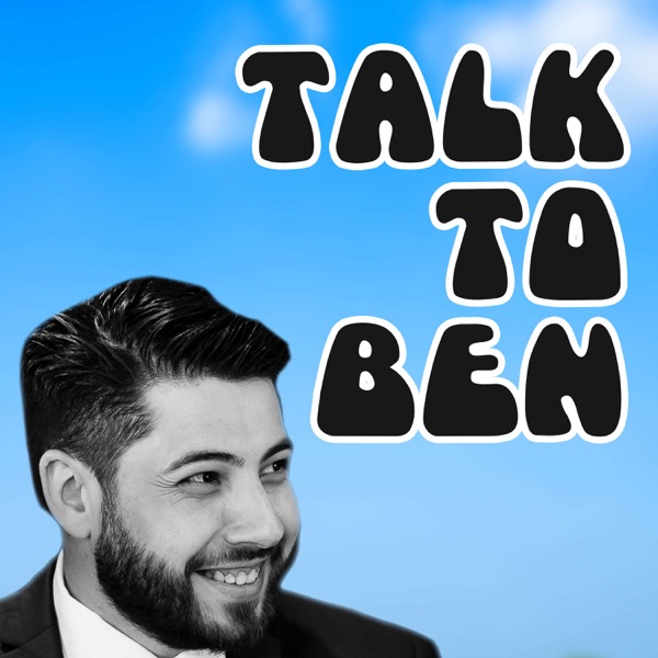 Talk to Ben