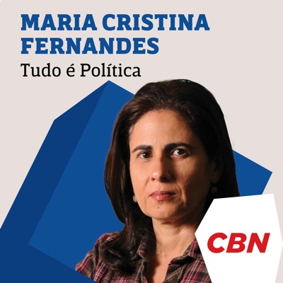 Maria Cristina Fernandes - Tudo é Política Maria Cristina Fernandes - Tudo é Política