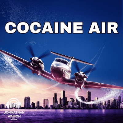 Cocaine Air:Johnathan Walton