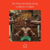 MC Poze do Rodo lança o álbum O Sábio