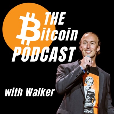 THE Bitcoin Podcast:Walker America