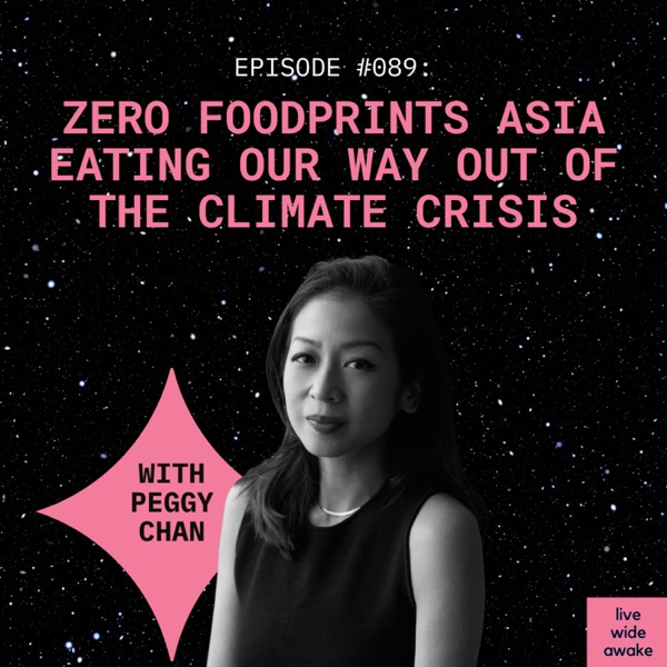 #089 Peggy Chan: Zero Foodprints Asia - Eating our way out of the climate crisis photo