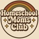 Homeschool Moms Club