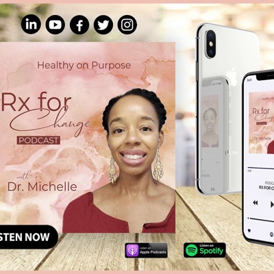 Rx for Change: Healthy on Purpose