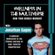 Wellness in the Multiverse