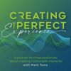 Creating The Perfect Experience - Mark Testa