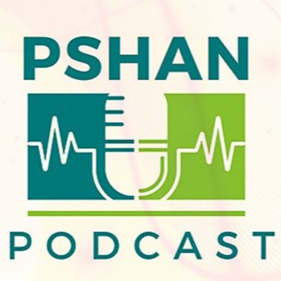 PSHAN Podcast
