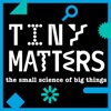 Logo of the podcast Tiny Matters