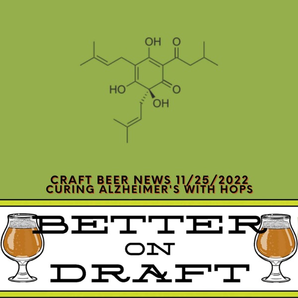 Craft Beer News (11/25/22) – Curing Alzheimer's With Hops photo