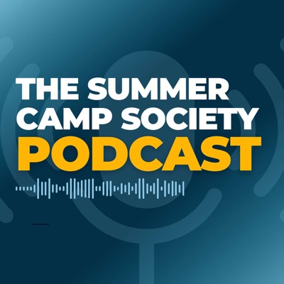 The Summer Camp Society Podcast