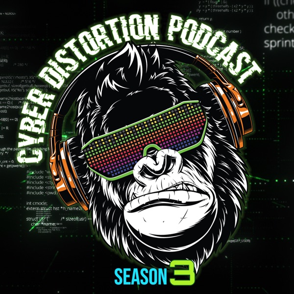 Cyber Distortion Podcast Series