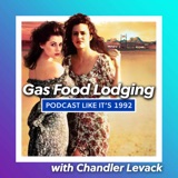 65: Gas Food Lodging with Chandler Levack