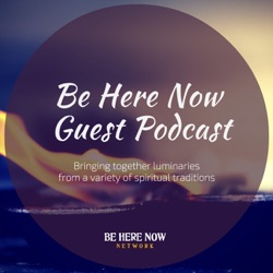 Podcast artwork thumbnail for Be Here Now Network Guest Podcast