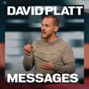 David Platt Messages - David Platt