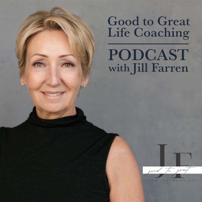 Good to Great Life Coaching Podcast
