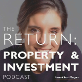 The Return: Property & Investment Podcast