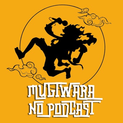 Mugiwara no Podcast Mugiwara no Podcast
