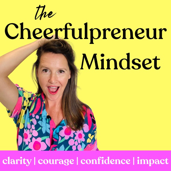 The Cheerfulpreneur Mindset