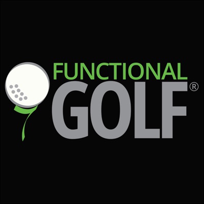 FUNCTIONAL GOLF - THE PODCAST