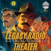 Legacy Radio Theater - Old Time Radio Classics