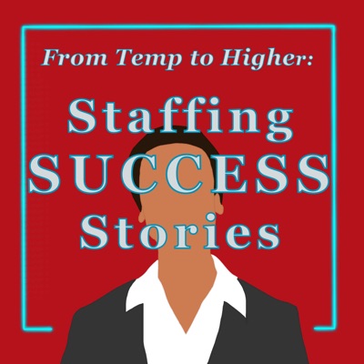 From Temp to Higher: Staffing Success Stories