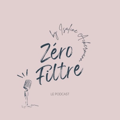 Zéro Filtre by Isaline Ackermann