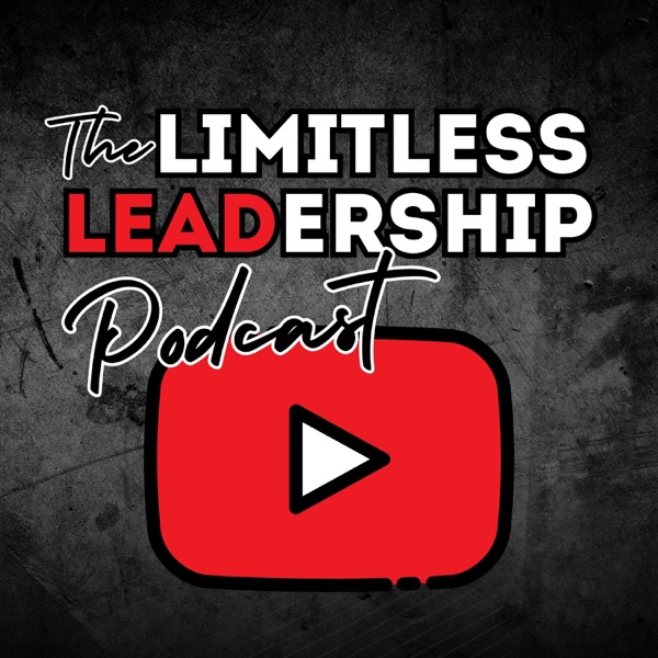The Limitless Leadership Podcast Image