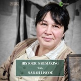 Historic Sailmaking with Sarah Liscoe: Chalke History Festival Special Series