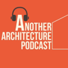 Another Architecture Podcast - George Bradley