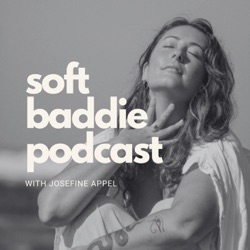 Soft Baddie Podcast