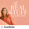 The Real Stuff with Lucie Fink - Dear Media