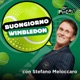 Buongiorno Wimbledon