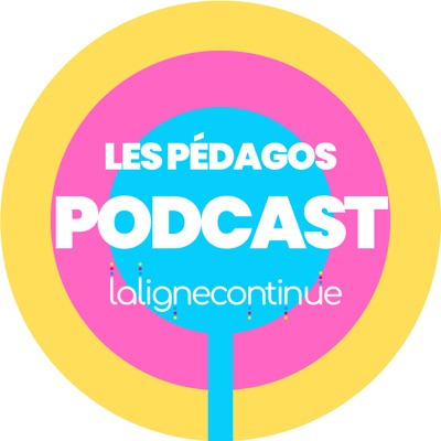 Les pédagos podcast de LaLigneContinue