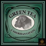 Green Tea, by Sheridan LeFanu