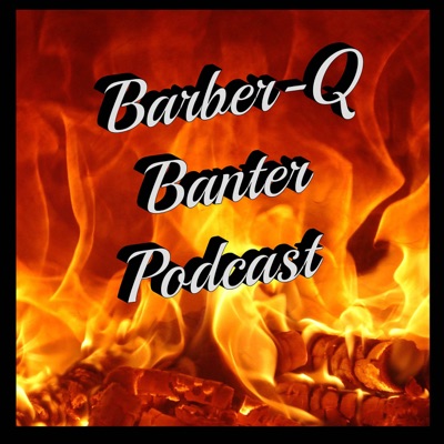 Barber-Q Banter Podcast