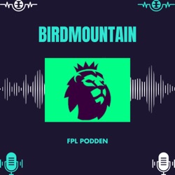 Birdmountain FPL Podcast