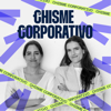 Chisme Corporativo - Macarena Riva y Rosalaura López