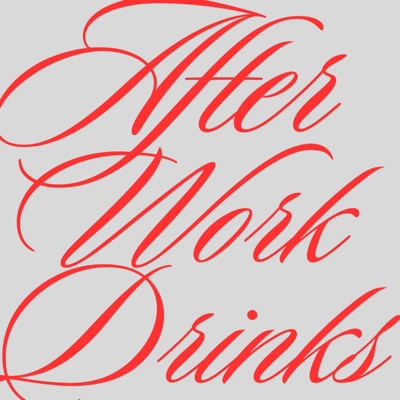 After Work Drinks After Work Drinks