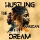 Telltale Podcasts feat. Hustling The African Dream