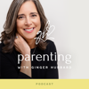 Parenting with Ginger Hubbard - Ginger Hubbard