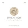 Conscious Insight