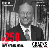 #250. José Medina Mora - Aprovechar una Crisis, el Camino de Santiago, Invertir en Emprendedores y cómo Cambiar un País