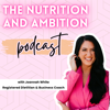 The Nutrition and Ambition Podcast - Joannah Konecny: Dietitian and Nutrition Entrepreneur