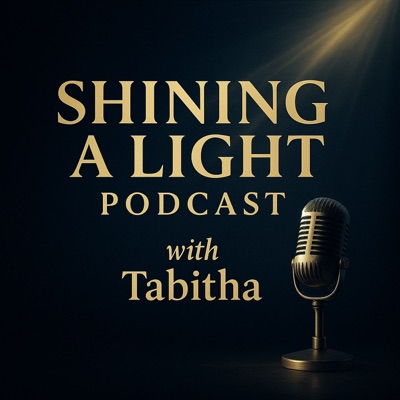 Shining A Light Podcast:TabithaB
