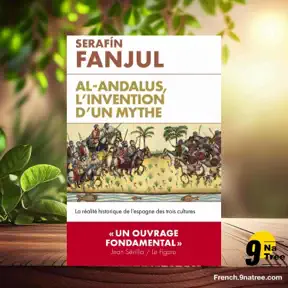 [Critique] Al Andalous, l'invention d'un mythe (Serafin Fanjul) Résumé. artwork