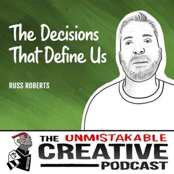 Listener Favorites: Russ Roberts | The Decisions that Define Us photo