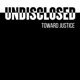 Undisclosed: Toward Justice