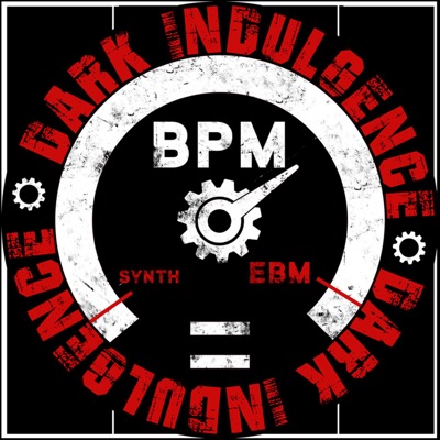 Dark Indulgence Industrial | EBM & Dark Techno Mixshow:Dj Scott Durand